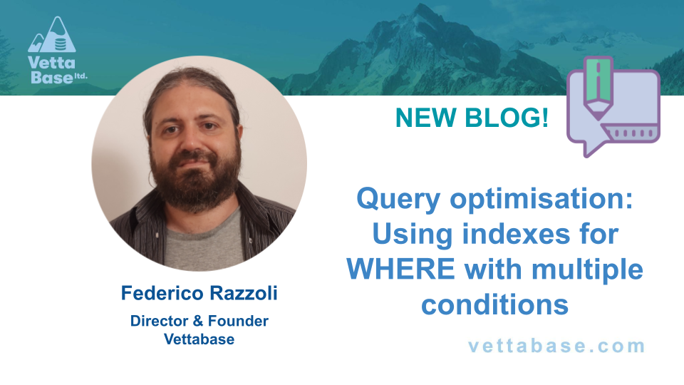 Query Optimisation: Using indexes for WHERE with multiple conditions